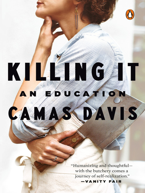 Title details for Killing It by Camas Davis - Available